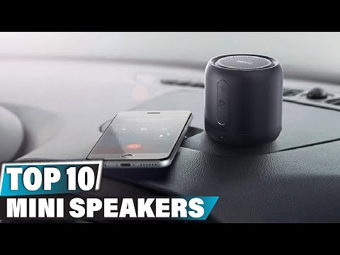 Best Mini Speaker In 2024 - Top 10 Mini Speakers Review