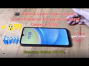 📱✨ How to Install a Screen Protector & Case for Samsung Galaxy A15 5G!