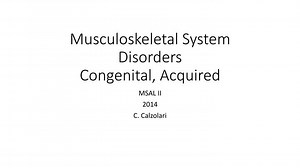 Musculoskeletal System Disorders Congenital, Acquired - SlideServe