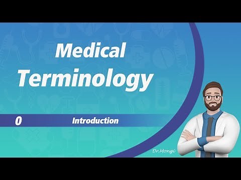 Medical Terminology | 0 | Introduction