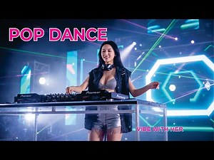 ✨ Pop Dance Energy with the Girl | Vibe With Her 💃🔥