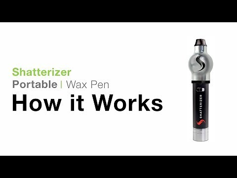 Shatterizer Wax Pen Tutorial