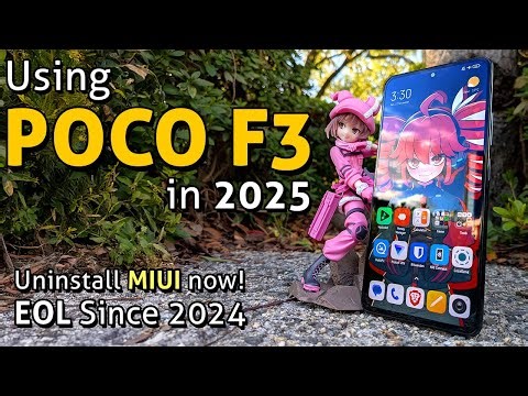 Using Xiaomi Poco F3 in 2025