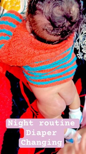 Routine🍑 diaper changing technique for no rashes#diapers#babydiaper #nightroutine#infant#babycare