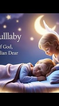 Bedtime Prayer Song: Angel of God, My Guardian Dear | Soothing Lullaby for Kids