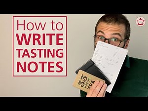 How to Write Tasting Notes