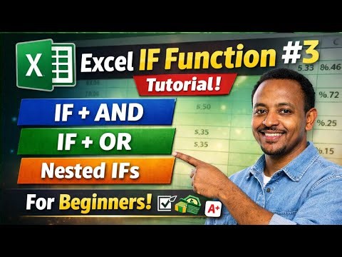 MS Excel IF Function በአማርኛ | IF, AND, OR እና Nested IF (ክፍል 3)
