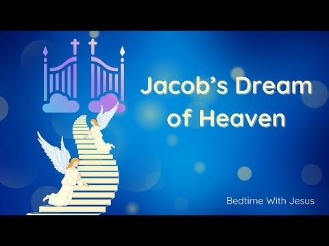 Bedtime Bible Story for Children | Jacob's Dream of Heaven | Ep. 5 | Peaceful Christian Sleep Story