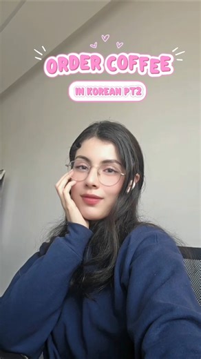 Order coffee in Korean ☕🇰🇷 | Part 2