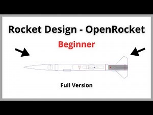 OpenRocket Tutorial - Beginner level (In Depth Guide)