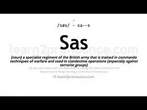Sas pronunciation and definition