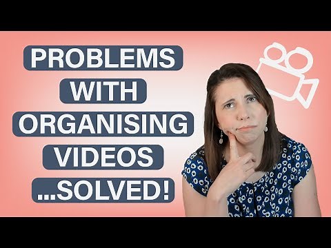 How to Organize Video Files Like a Pro | Tips and Tools You Need