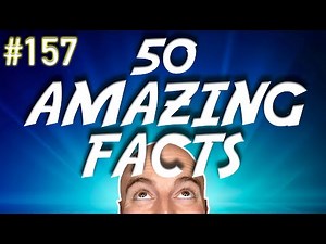 50 AMAZING Facts to Blow Your Mind! 157