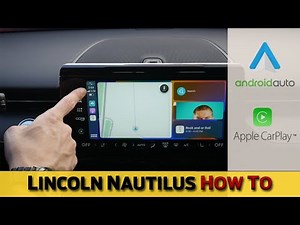 Apple CarPlay and Android Auto in the Lincoln Nautilus (2024-2026)