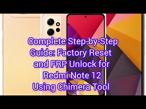 Redmi Note 12 FRP Unlock | Full Guide with Chimera Tool (100% Working)