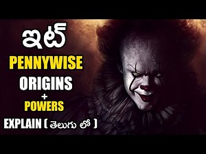 It Chapter 2 : Pennywise Origins And Powers Explain In Telugu | Pennywise Complete Story Explain