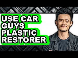 How to Use Car Guys Plastic Restorer - Step by Step