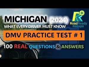 Michigan Driver Manual – Practice Test #1 | 100 Questions & Answers | RoadReadyRecaps
