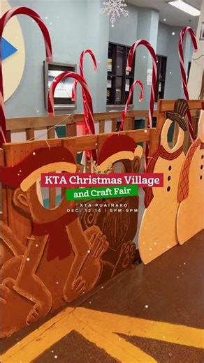 🎄🎁🎅🏼 KTA Christmas Village & Craft Fair! | Dec. 12-14, 2025 | #KTAXmas
