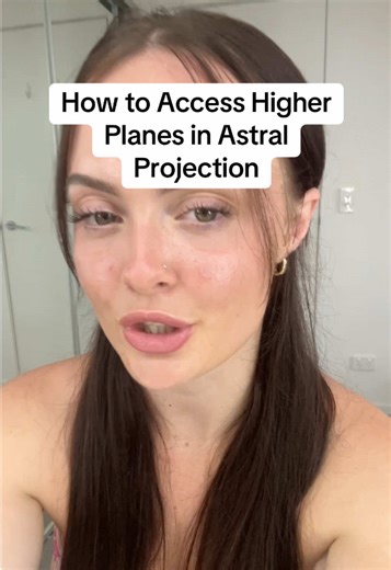 How to access higher planes of existence when you astral project