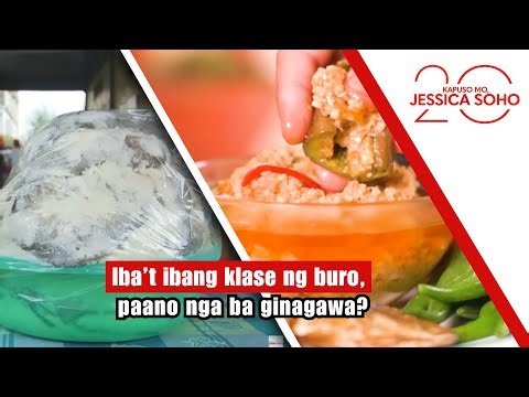 Iba’t ibang klase ng buro, paano nga ba ginagawa? | Kapuso Mo, Jessica Soho
