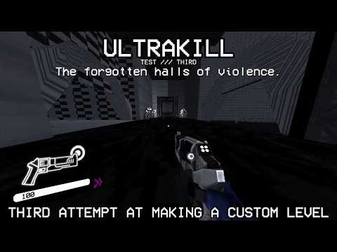 Third attempt at making a custom level /// ULTRAKILL