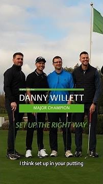 Tips with Danny Willett: How to fix your putting setup