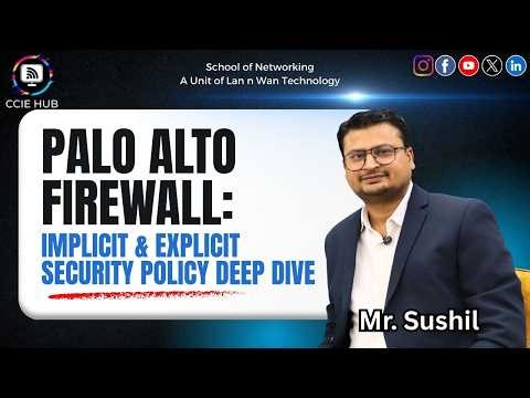 Palo Alto Firewall: Implicit vs Explicit Security Policy Explained | Deep Dive by CCIE HUB