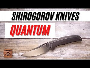 Shirogorov Quantum Pocketknife. Russian Perfection. Fablades Full Review