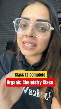 Complete Organic Chemistry Class 12 Marathon By Shourya Ma'am