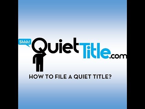 How to File a Quiet Title