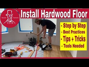 How To Install A Hardwood Floor | Tips For Hardwood Floor Installation