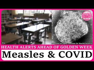 Vaccine shortages feared amid measles outbreak in Japan, with 'hidden' COVID on the rise