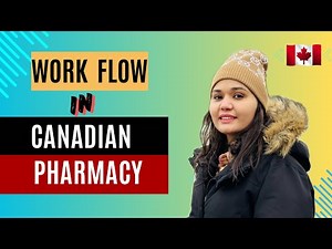 Workflow of Pharmacies in Canada | pharmacy in Canada | pharmacy jobs and responsibilities Canada