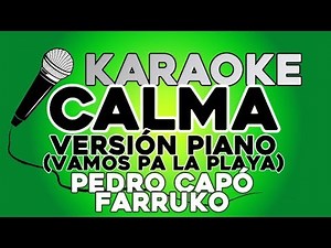 Pedro Capó, Farruko - Calma (Versión Piano) KARAOKE con LETRA