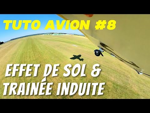 Tuto Avion #8 - Trainée induite / Vortex / Effet de sol