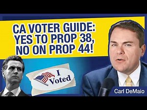 CA Voter Guide: Yes to Prop 38, No on Prop 44!