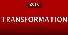 Transformation (2016)  - Ver Película Completa en Español / Castellano - FULLTV