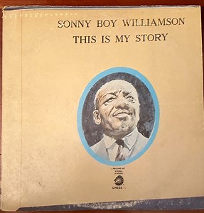 Sonny Boy Williamson - This Is My Story