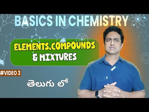 Elements, Compounds and Mixtures | Basics in Chemistry Explained Simply in telugu
