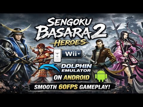 🎮 Nostalgic Basara 2 Heroes on Android! Dolphin Emulator Test Gameplay!