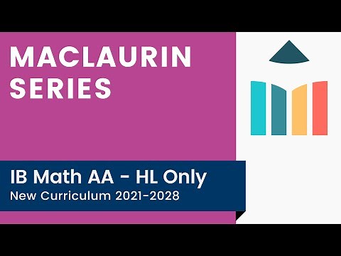 Maclaurin Series [IB Math AA HL]