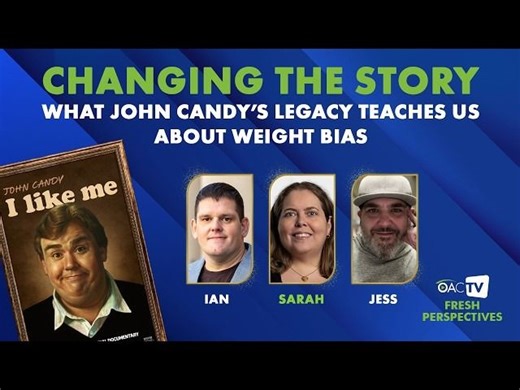 Changing The Story: What John Candy s Legacy Teaches Us About Weight Bias // Fresh Perspectives | Obesity Canada