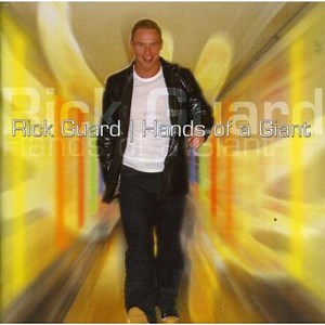 Rick Guard - Hands Of A Giant