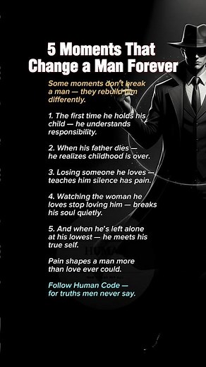 5 MomentsThat Change A Man Forever #facts
