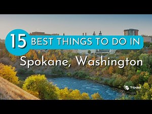 Things to do in Spokane, Washington