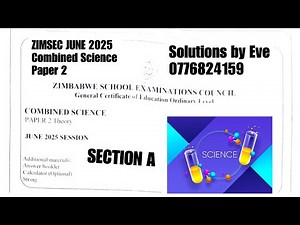 Zimsec June 2025, Combined Science Paper 2, Solutions for Section A