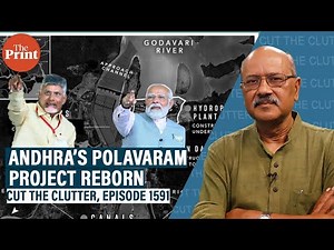 Delays, damages and thousands of crores — the story of Andhra Pradesh' Polavaram project