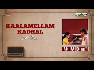 Kaalamellam Kadhal | Kadhal Kottai | Ajith | Devayani | Heera | Deva |