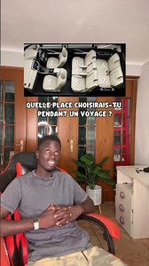 Quelle place choisirais-tu pendant un voyage ?